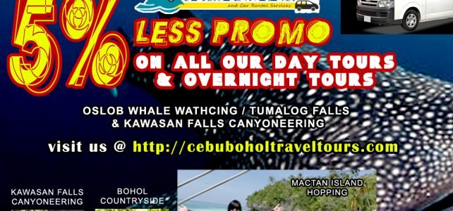 5% LESS PROMO for Cebu and Bohol Tours